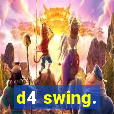 d4 swing.